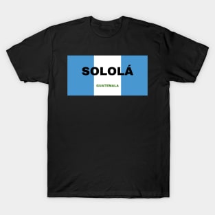 Sololá City in Guatemala Flag Colors T-Shirt